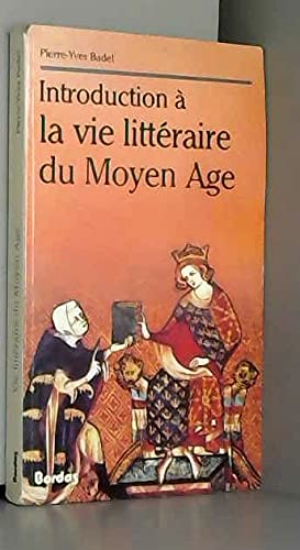 Introduction à la vie littéraire du Moyen âge 9782040157012