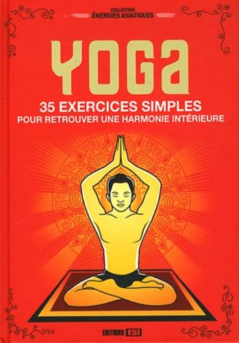 yoga 35 exercices simples pour retrouver une harmonie* (0) 9782353556427