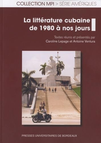 littérature cubaine de 1980 à nos jours 9782867817069