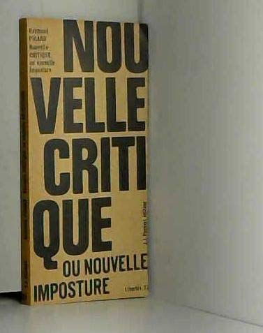 Raymond Picard. Nouvelle critique ou nouvelle imposture 