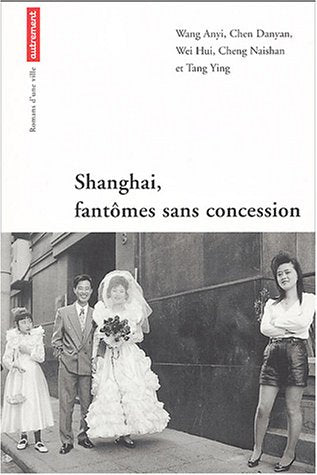 Shangaï, fantômes sans concession 9782746704541