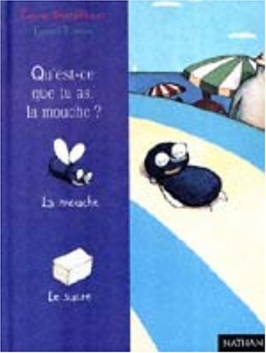 Qu'est-ce que tu as, la mouche ? 9782092750605