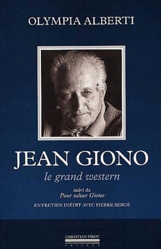 Jean Giono-Le Grand Western: Suivi de : Pour Saluer Giono- 9782868081674