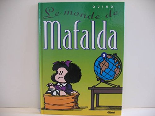 Mafalda, tome 5 : Le Monde de Mafalda 9782723420426