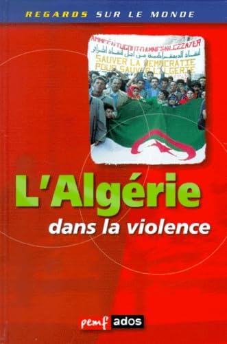 L'Algérie dans la violence 9782845260351