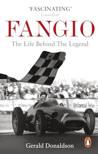 Fangio: The Life Behind the Legend 9780753518274