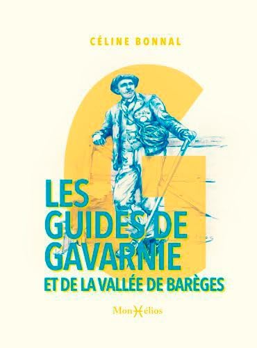Guides de Gavarnie et de la vallée de Barèges (Les) 9782378950002
