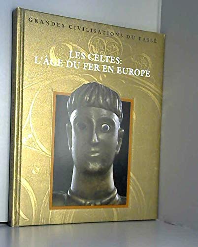 Les Celtes: L'âge du fer en Europe 9782734407102