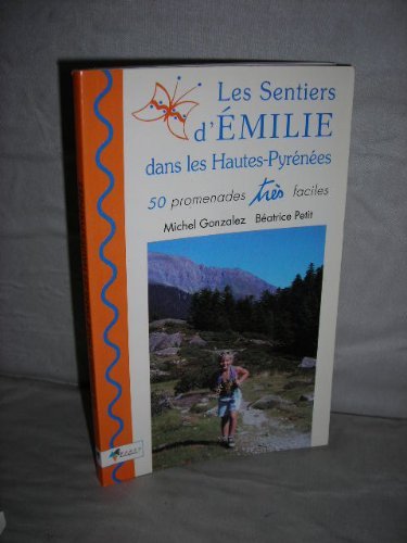 Les sentiers d'Émilie dans les Hautes-Pyrénées 9782905521668