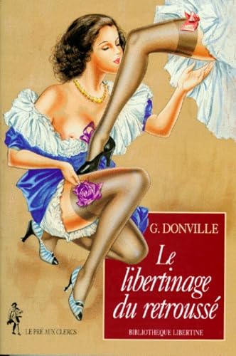 Le libertinage du retroussé 9782842280543