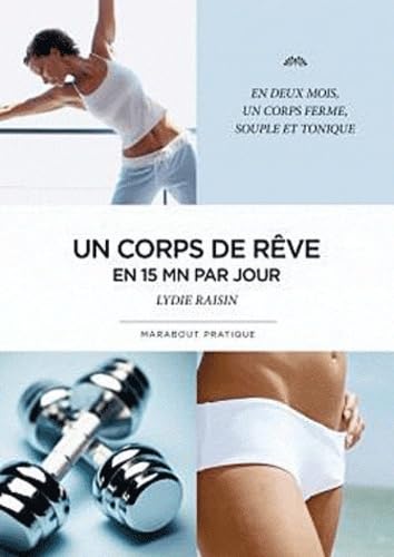 Un corps de rêve en 15 minutes par jour 9782501065993