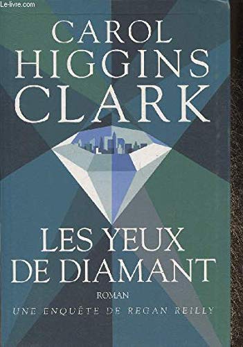 Les yeux de diamant (Une enquête de Regan Reilly) 9782702876916