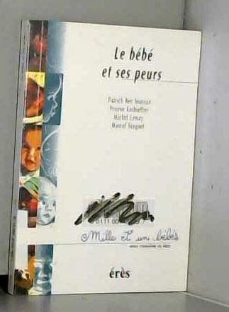 Le Bébé et ses peurs 9782865868322