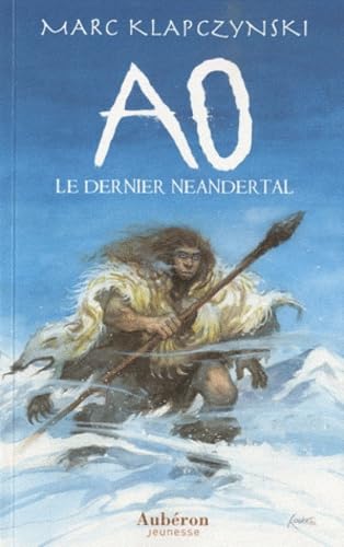 Ao, le dernier Neandertal 9782844981646