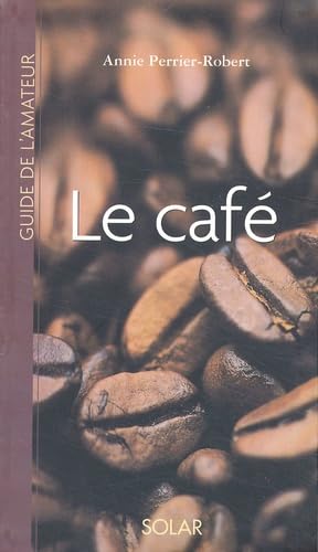 Guide de l'amateur de café 9782263032493