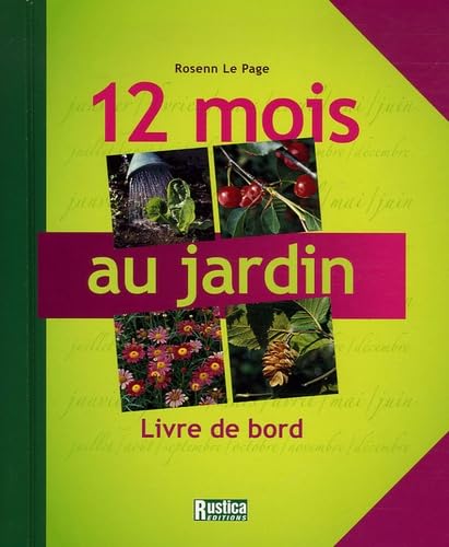 12 mois au jardin, livre de bord 9782840386490