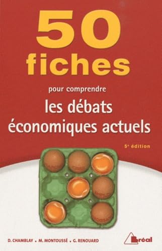 50 fiches sur les débats économiques actuels 9782749509532