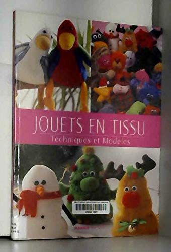 Jouets en tissu. Techniques et modèles 9782842702403