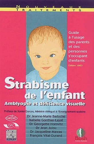 Strabisme de l'enfant: Amblyopie et déficience visuelle 9782845040250