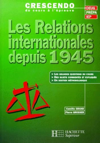 Les relations internationales depuis 1945 9782011453150
