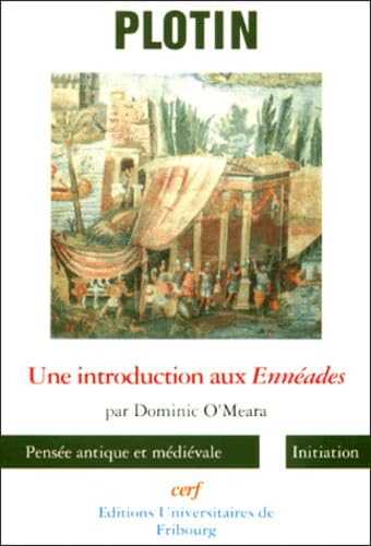 Plotin: Une introduction aux Ennéades 9782204046794