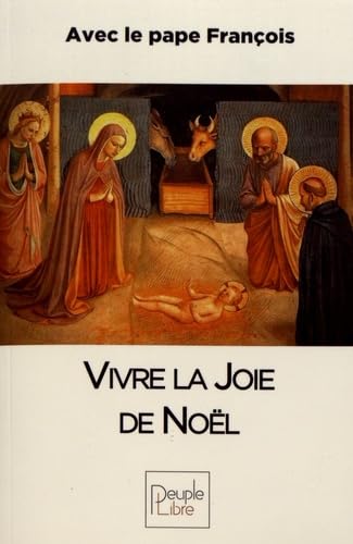 Vivre la joie de Noël avec le Pape François 9782366130461