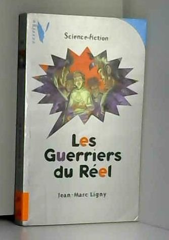 Les Guerriers du Réel 9782012000322