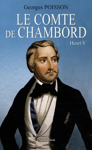 Le Comte de Chambord: Henri V 9782756402499