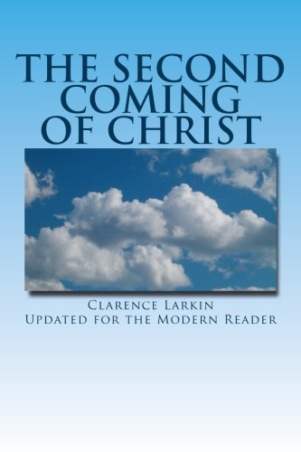 The Second Coming of Christ: Updated for the Modern Reader 9781483964140