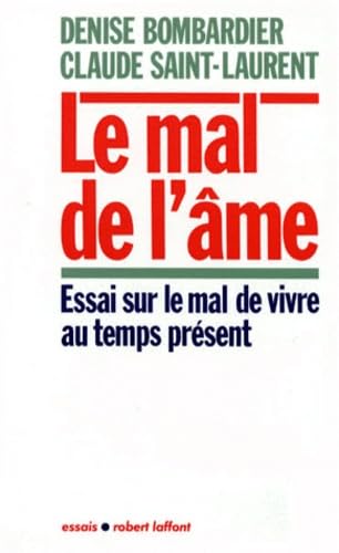Le mal de l'âme : Essai sur le mal de vivre au temps présent 9782221055861