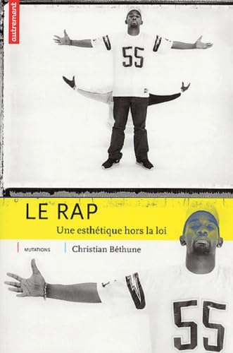 Le Rap. Une esthétique hors la loi 9782746703841