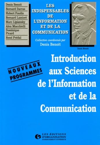 Introduction Aux Sciences De L'Information Et De La Communication. Nouveaux Programmes 9782708118379