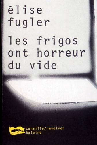 Les frigos ont horreur du vide 9782842192259