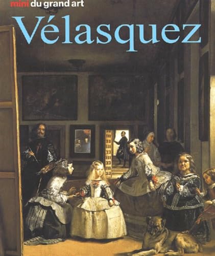 Diego Velasquez. Sa Vie Et Son Oeuvre 9783829059855