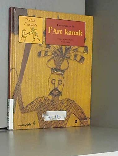 Les secrets de l'art kanak 9782711839537