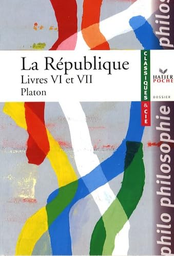 La République: Livres VI et VII 9782218927133