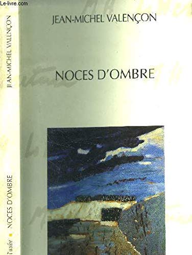 Noces d'ombre: [nouvelles] 9782876781863