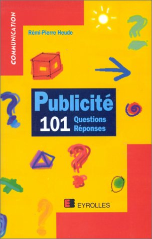 Publicite : 101 questions reponses 9782212036077