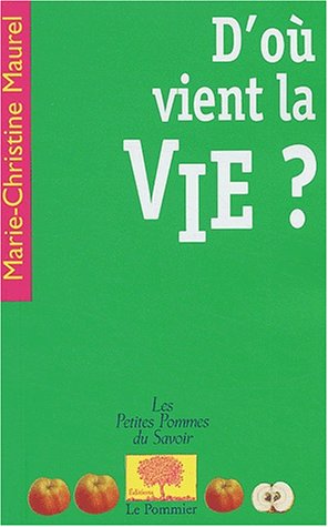 D'où vient la vie ? 9782746501164