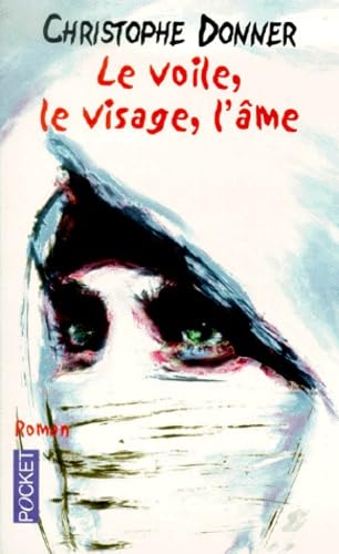 Le voile, le visage, l'âme 9782266084215