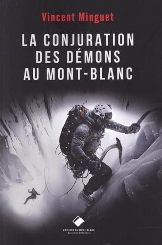 La Conjuration des démons au Mont-Blanc 9782365451581