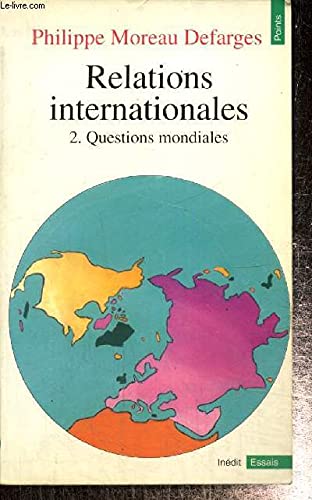 Relations internationales, tome 2 : Questions mondiales 9782020153829