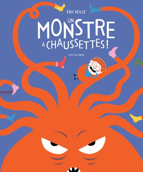 Un monstre à chaussettes 9782330036577