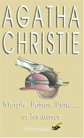 Marple, Poirot, Pyne... Et Les Autres 9782702417867