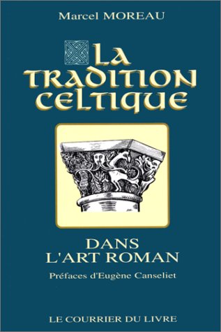 La Tradition celtique dans l'art roman 9782702900055