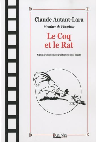 Le Coq et le Rat: Chronique cinématographique du XXe siècle 9782353741656