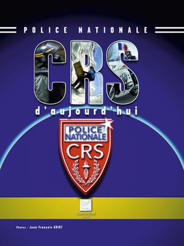 CRS d'aujourd'hui: Police nationale 9782703003021