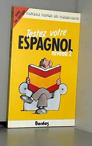 TESTEZ ESPAGNOL NIV.2 (Ancienne Edition) 9782040180300