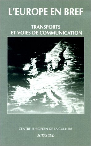 L'Europe en bref 3, Transports et voies de communication 9782742711932