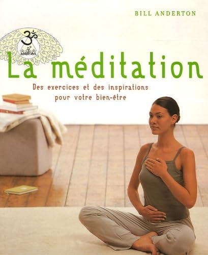 La méditation: Des exercices et des inspirations pour votre bien-être 9783822846049